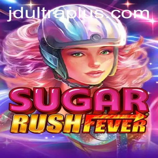 Exploring SugarRushFever: A Journey into the World of JD ULTRA